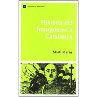 Història Del Franquisme A Catalunya - 1