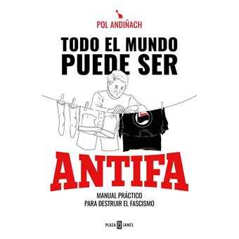 Todo el mundo puede ser ANTIFA - 1