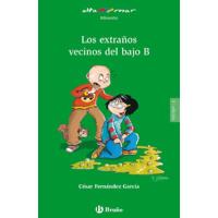 Los extranos vecinos del bajo B