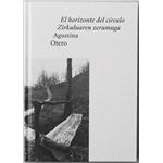 El Horizonte Del Circulo-Zirkuluaren Zerumuga