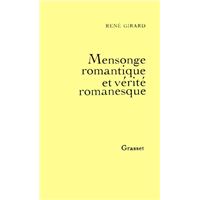 Mensonge romantique et vérité romanesque
