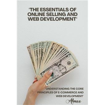 "The Essentials of Online Selling and Web Development" - 1