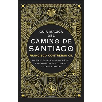 Guia Magica Del Camino De Santiago