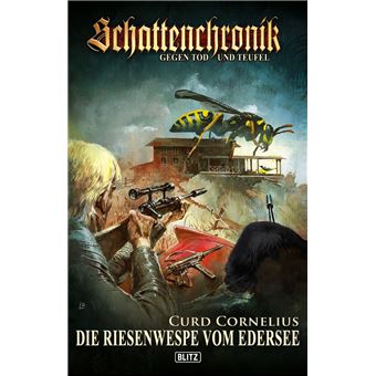 Schattenchronik - Gegen Tod und Teufel 02: Die Riesenwespe vom Edersee - 1