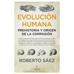 Evolución humana: prehistoria y origen de la compasión
