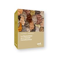 La neutralidad en el Estado Constitucional