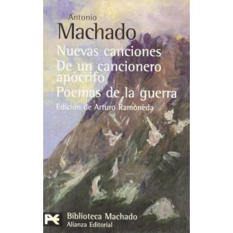 Nuevas Canciones. De Un Cancionero Apócrifo. Poemas De La  Guerra