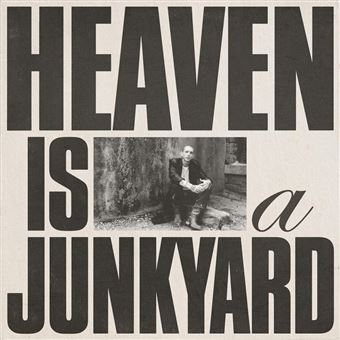 Heaven Is A Junkyard - Vinilo