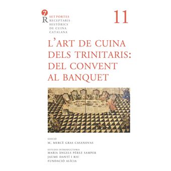 L´´art de cuina dels trinitaris. Del convent al banquet