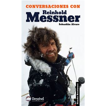 Conversaciones con Reinhold Messner 