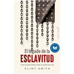 El Legado De La Esclavitud