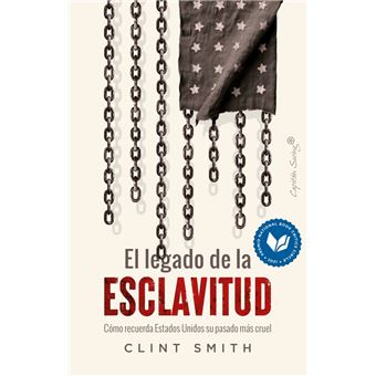 El Legado De La Esclavitud