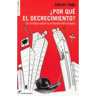 ¿Por qué el decrecimiento?