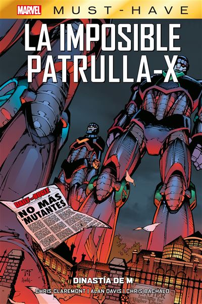 Panini Marvel Must Have La Imposible Patrulla-X 4. Dinastía De M - Aaron Lopresti (Autor), Chris Claremont (Autor)