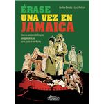 Erase Una Vez En Jamaica