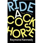 Ride a cockhorse