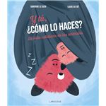 Y tú, ¿cómo lo haces?