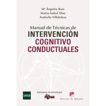 Manual De Técnicas De Intervención Cognitivo-conductuales - Varios ...