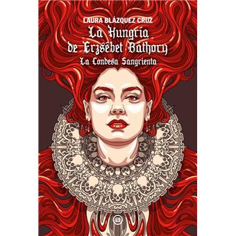 La Hungría de Erzsébet Báthory