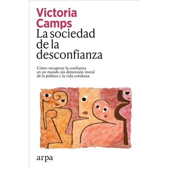 La Sociedad De La Desconfianza