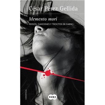 Memento mori (Versos, canciones y trocitos de carne 1)