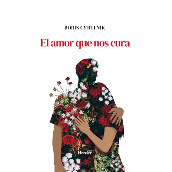 El Amor Que Nos Cura