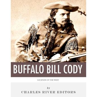 Legends of the West: The Life and Legacy of Buffalo Bill Cody - 1