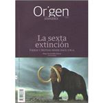 Origen 8-la sexta extincion