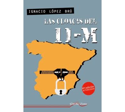 Las cloacas del 11M: 49 (Última Línea de Ensayo) : López Brú, Ignacio:  : Libros