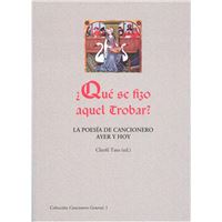 ¿Qué se fizo aquel trobar? La poesía de cancionero ayer y hoy