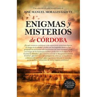 Enigmas y misterios de Córdoba