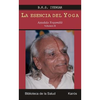 La Esencia Del Yoga Ii
