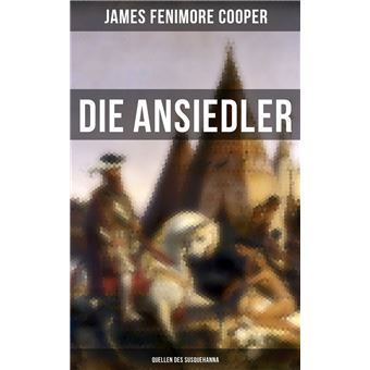 Die Ansiedler: Quellen des Susquehanna - 1