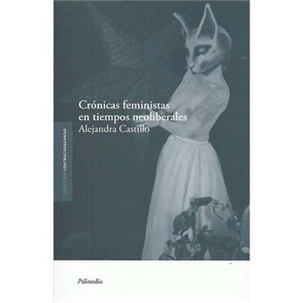 Crónicas feministas en tiempos neoliberales