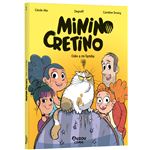 Minino Cretino No Me Gusta Mi Familia
