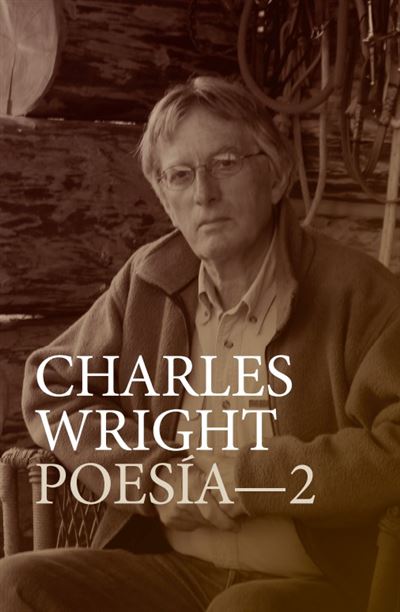 Charles Wright Poesia 2