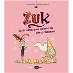 Zuk 3 La Bruixa Que Somiava Ser Princesa