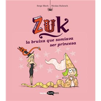 Zuk 3 La Bruixa Que Somiava Ser Princesa