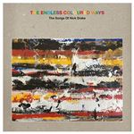 The Endless Coloured Ways: the Songs of Nick Drake - 2 CDs