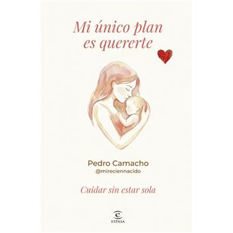 Mi único plan es quererte