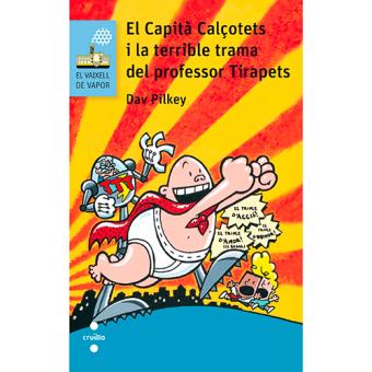 El capita calçotets i la terrible t