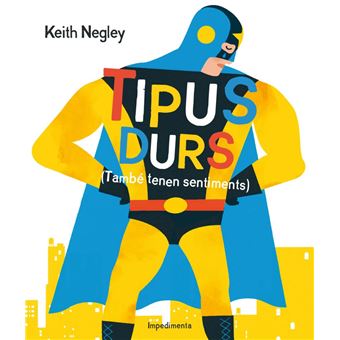Tipus Durs (tambe tenen sentiments)