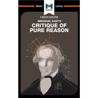 An Analysis of Immanuel Kant's Critique of Pure Reason - 1
