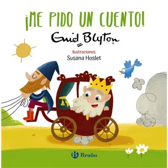 Enid Blyton. ¡Me pido un cuento!