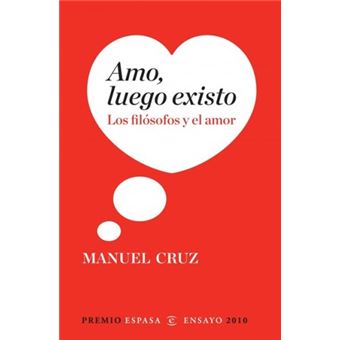 Amo, luego existo