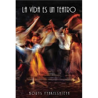 La vida es un teatro