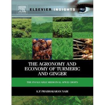 The Agronomy and Economy of Turmeric and Ginger - 1
