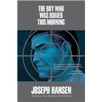 The Boy Who Was Buried This Morning