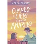 Cuando El Cielo Se Vuelva Amarillo