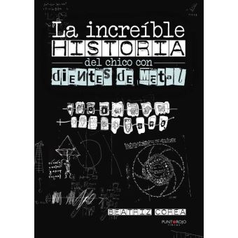 La increíble historia del chico con dientes de metal - 1